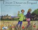 Elina et Titouan en Périgord : Petites histoires à recycler. Bonnefon Ginette, Bonnefon Jean