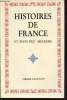 Histoires de France et d'un peu ailleurs : Pour ceux qui aiment leur patrie, un long chemin venu de présences lointaines vers des amours souveraines. ...