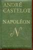 Napol&eacute;on (Tome 2). Castelot Andr&eacute;