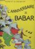 "L'anniversaire de Babar (Collection : ""Albums Babar"")". De Brunhoff Laurent