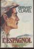 "L'Espagnol (Collection : ""Super-Bibliothèque"")". Clavel Bernard