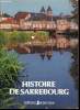 Histoire de Sarrebourg. Le Moigne F.-Y., Collectif