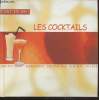 Les Cocktails tout en un ! : Bloody Mary - Margarita - Income Tax - Rob Roy - etc.. Collectif
