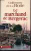 Le marchand de Bergerac. De la Borie Guillemette