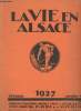 La vie en Alsace n°2 Février 1927. Sommaire : L'art du XVIIIe siècle à Sélestat I. : La menuiserie de Bâtiment par Alexandre Dorlan - Jacques-François ...