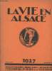 La vie en Alsace n°7 Juillet 1927. Sommaire : L'abbaye de Lucelle son influence sur la vie en Alsace au Moyen-Age par Marcel Moeder - Le Château de ...