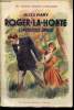 "Roger-la-honte l'impossible amour (Collection : ""Les Grands Romans Populaires"" n°29)". Mary Jules