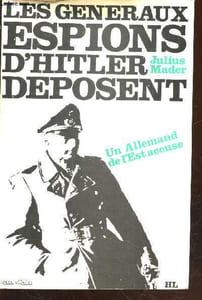 Les Généraux espions d'Hitler déposent