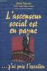 L'ascensur social est en panne ... j'ai pris l'escalier. Senni Aziz