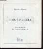 "Point-virgule (Collection: ""La pierre blanche"")". Marik Andrée