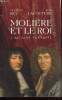 Molière et le roi : L'affaire Tartuffe. Rey François, Lacouture Jean