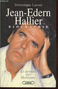 Jean-Edern Hallier : Le dernier des Mohicans