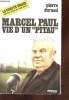 "Marcel Paul - Vie d'un ""Pitau"" (Collection : ""La vérité vraie"")". Durand Pierre