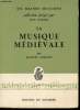 "La musique médiévale (Collection : ""Les Grands Musiciens"" n°1)". Chailley Jacques