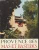 Provence des mas et bastides. Detaille Albert
