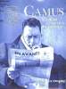 Camus : L'écriture - La Révolte - La Nostalgie. De Jaeghere Michel, Peltier Martin, Collectif