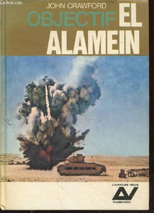 "Objectif: El Alamein (Collection : ""L'aventure vécue"")"