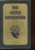 "Les extra-sensoriels (Collection : ""La nuit des mondes"")". Anzieu D., Chauvin R., Collectif