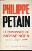 Philippe Pétain : Le prisonnier de Sigmaringen. Schillemans G.-T