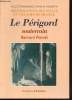 "Le Périgord souterrain (Collection : ""Monographies des villes et villages de France"")". Pierret Bernard