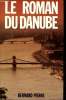 Le Roman du Danube. Pierre Bernard