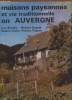 Maisons paysannes et vie traditionnelle en Auvergne. Breuillé Luc, Dumas Richard, Ondet Roland, Trapon