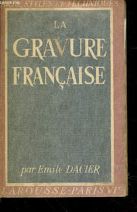 "La gravure française (Collection: ""Arts, Styles et Techniques"")"