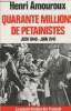 "Quarante millions de pétainistes Juin 1940 - Juin 1941 (Collection: ""La grande histoire des français sous l'Occupation"" Tome 2)". Amouroux Henri