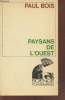 "Paysans de l'Ouest : Des structures économiques et sociales aux options politiques depuis l'époque révolutionnaire dans la Sarthe(Collection : ...