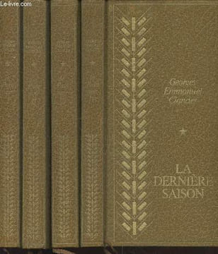 Le Pain noir - La Fabrique du Roi - Les drapeaux de la ville - La dernière saison (en 4 volumes). Clancier Georges-Emmanuel
