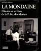 La Mondaine : Histoire et archives de la Police des Moeurs. Willemin Véronique