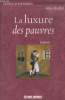 "La luxure des pauvres (Collection : ""Terres d'Histoires"")". Blasi Alain