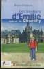 Les sentiers d'Emilie autour de Chantilly : 25 promenades pour tous. Goulhoury Bruno