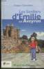 Les Sentiers d'Emilie en Aveyron : 25 promenades pour tous. Calmettes Hubert