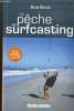 "La pêche en surfacsting - Guide pratique illustré (Collection : ""Pêche"")". Bastin Alain