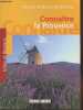 "Conna&icirc;tre la Provence (Collection : ""Villes et R&eacute;gions"")". Boigontier Pascale, Boigontier Bruno