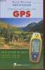 "Savoir utiliser un GPS : Initation de base, randonnée pédestre, navigation maritime (Collection : ""Rando Pratique"")". De Richemond Francis