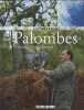 Palombes : L'oiseau et ses chasses. Barnabé Jean-Patrick