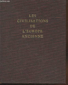 "Les civilisations de l'Europe ancienne (Collection : ""Les grandes civilisations"" n°6)". Mansuelli Guido A., Bloch Raymond