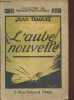 "L'aube nouvelle (""Collection des Romans Populaires"" n°31)". Daguet Jean