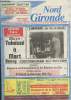 Nord Gironde n°12 Vendredi 23 mars 1990 - Hebdomadaire d'informations réigonales publie les insertions légales et judiciaires. Sommaire : Blaye : ...