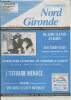 Nord Gironde n°15 Vendredi 14 avril 1989 - Hebdomadaire - Insertions légales et judiciaires pour l'arrondissement de Blaye. Sommaire : Un jeune ...