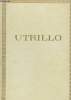 "Utrillo (Collection : ""Ecole Française"")". Boudaille Georges