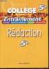 "Objectif collège : 5e Entraînement Rédaction (Collection : ""Education"")". Senan Morgan