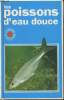 Les poissons d'eau douce (Collection : "Le monde en couleurs"). Wheeler Alwyne