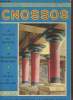 Cnossos le Palais de Minos : Expos sommaire de la civilisation minoenne et guide du muse d'Hraclion (Mythologie - Archologie - Histoire - Fouilles - ...