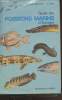 Guide des poissons marins d'Europe (Colllection : "Les Guides du Naturaliste"). Bauchot M.L., Pras A.