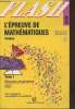 Flash Tome 1 : L'preuve de mathmatiques Analyse Bac D.. Louquet Pierre, Moulia Louis, Collectif