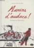 Marins d'audace ! Embarqu avec Team Jolokia. De Bats Guillaume