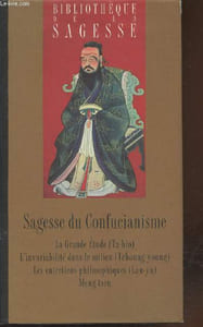 "Les Quatre Livres : Les Sse-chou ou les Quatre Livres de philosophie morale et politique de la Chine (Collection: ""Bibliothèque de la Sagesse"")"